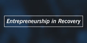 Graphic with the text "Entrepreneurship in Recovery"
